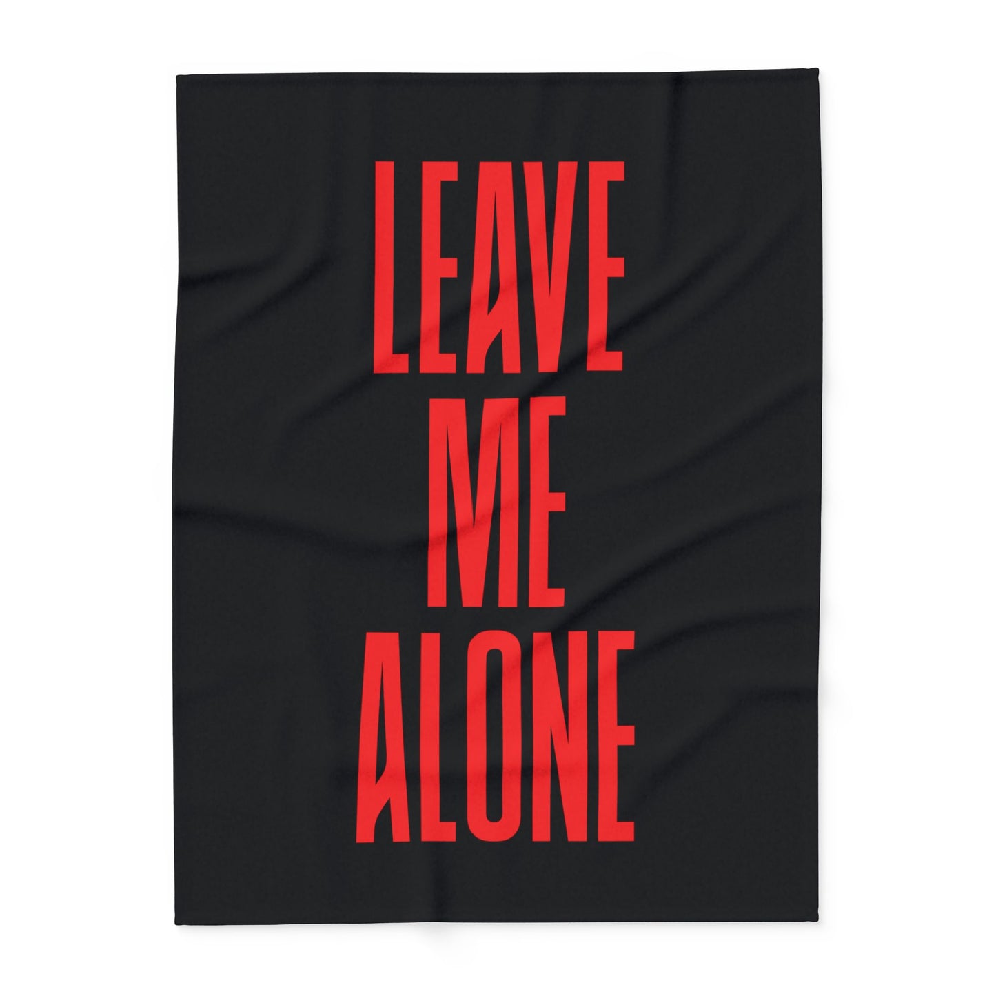 Leave Me Alone Fleece Blanket — Bold Red Typography on Black Arctic Throw
