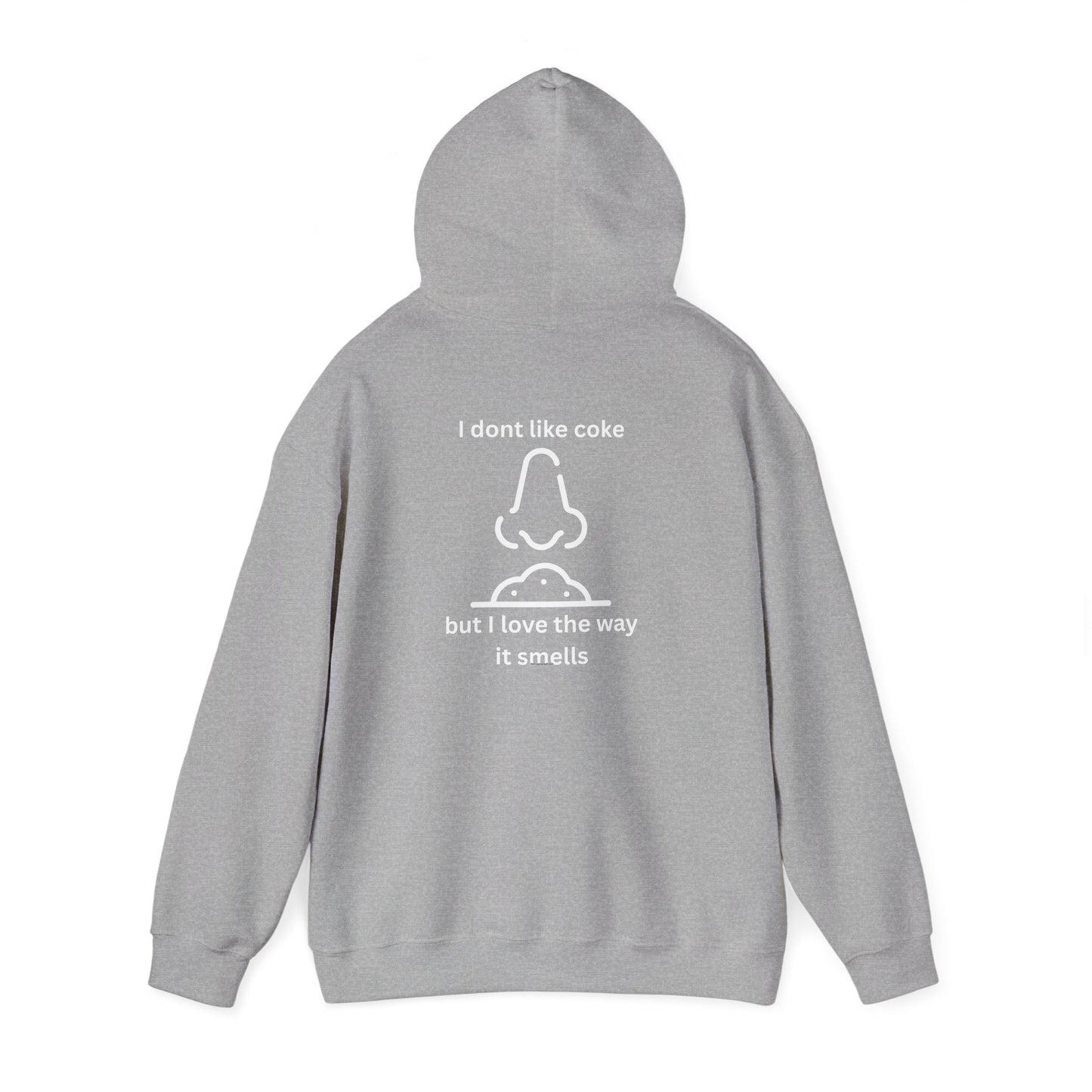 Hoodie — Funny "I Don’t Like coke But I Love The Way It Smells" Graphic Hoodie