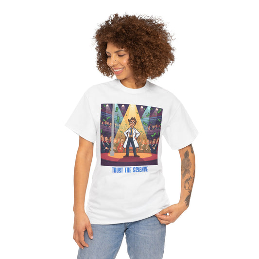 Trust the Science T-Shirt — Scientist Graphic Tee