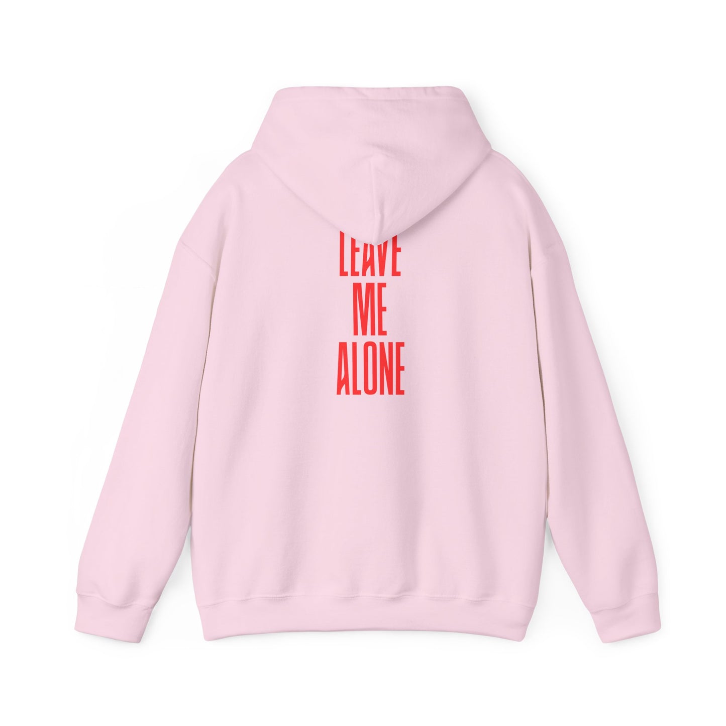 Leave Me Alone Hoodie — Minimal Pink Text Graphic Hooded Sweatshirt