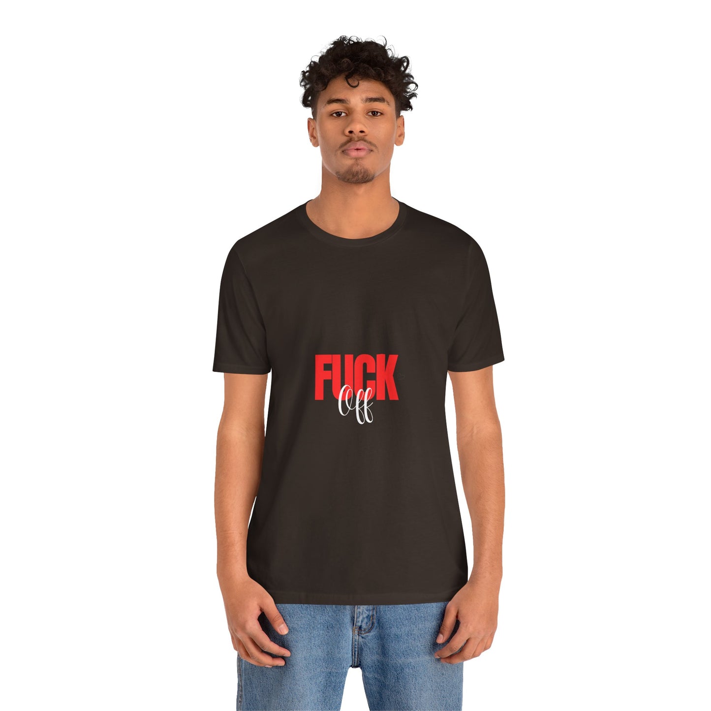 F*ck Off Graphic Tee — Bold Slogan Short Sleeve T-Shirt