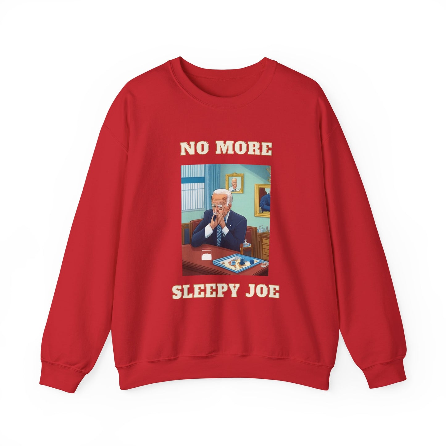 Crewneck Sweatshirt — "No More Sleepy Joe" Graphic Pullover