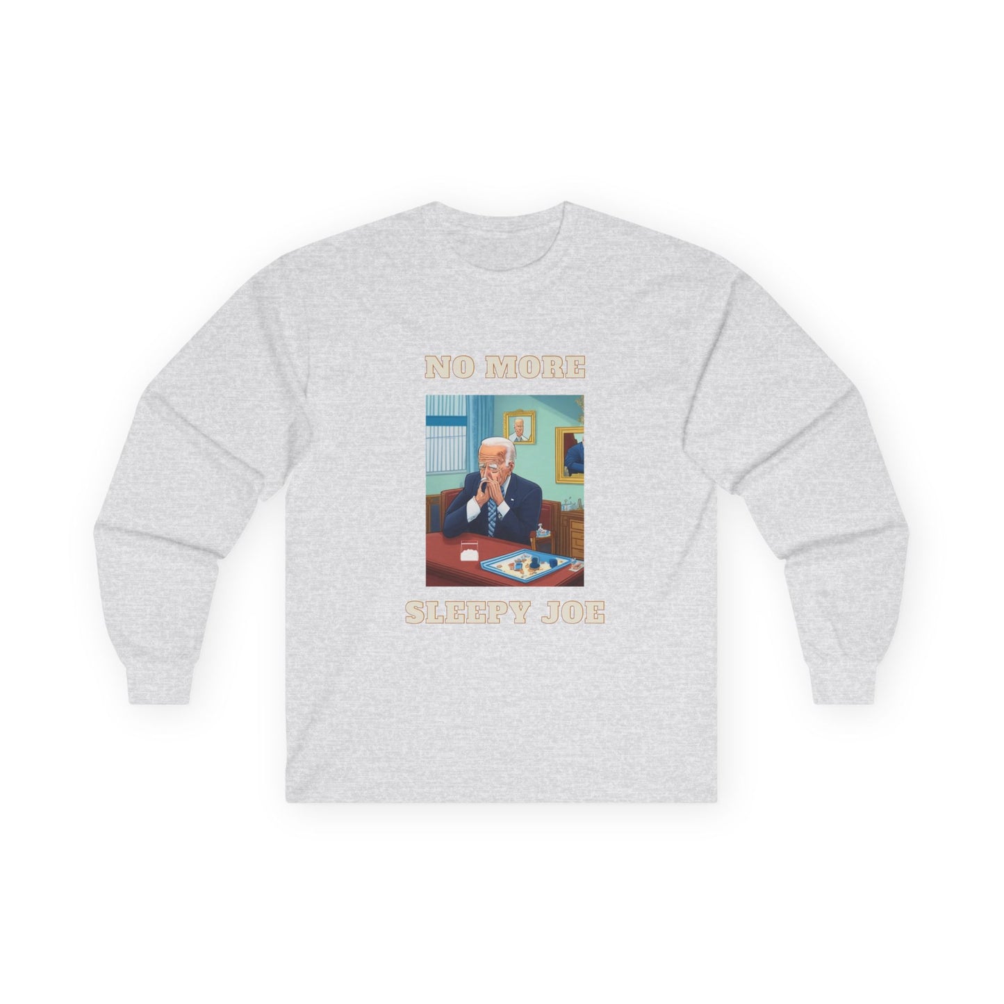 No More Sleepy Joe Long Sleeve Tee — Political Satire Graphic Shirt