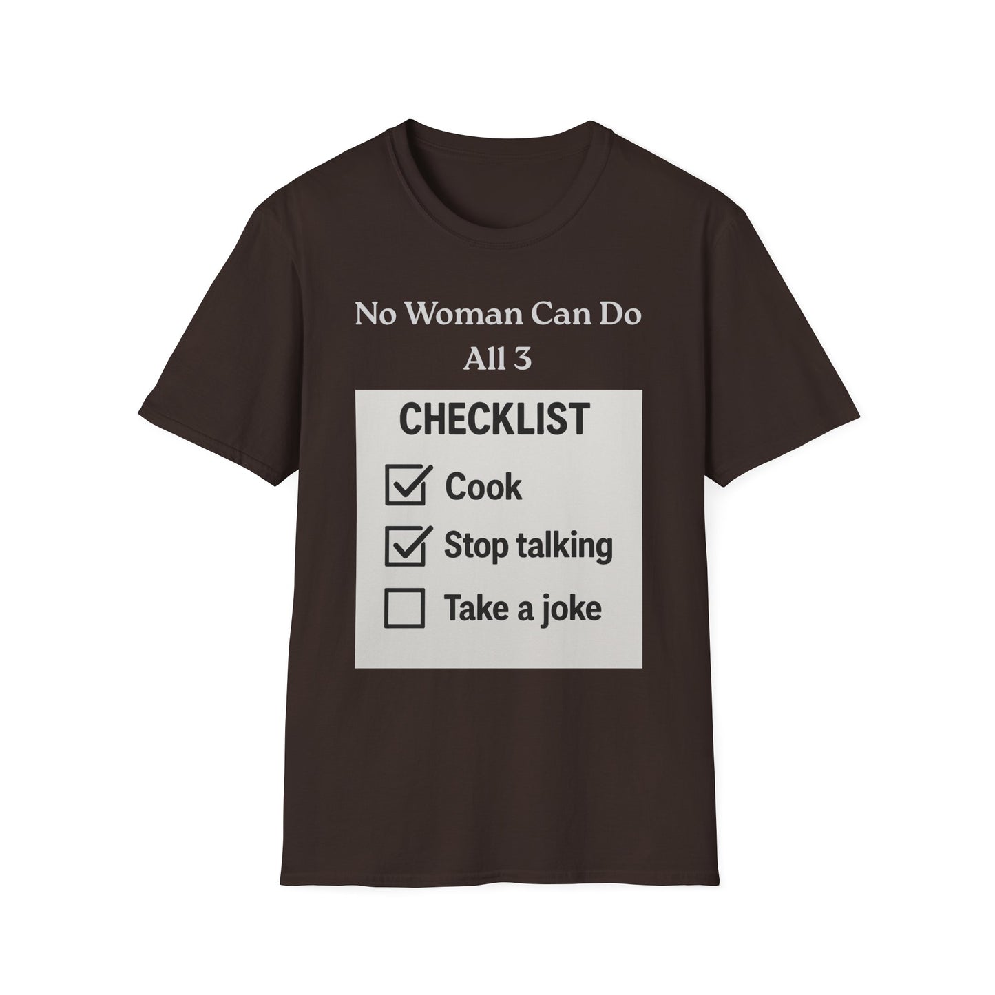 Controversial Checklist T-Shirt — "No Woman Can Do All 3" Graphic Tee