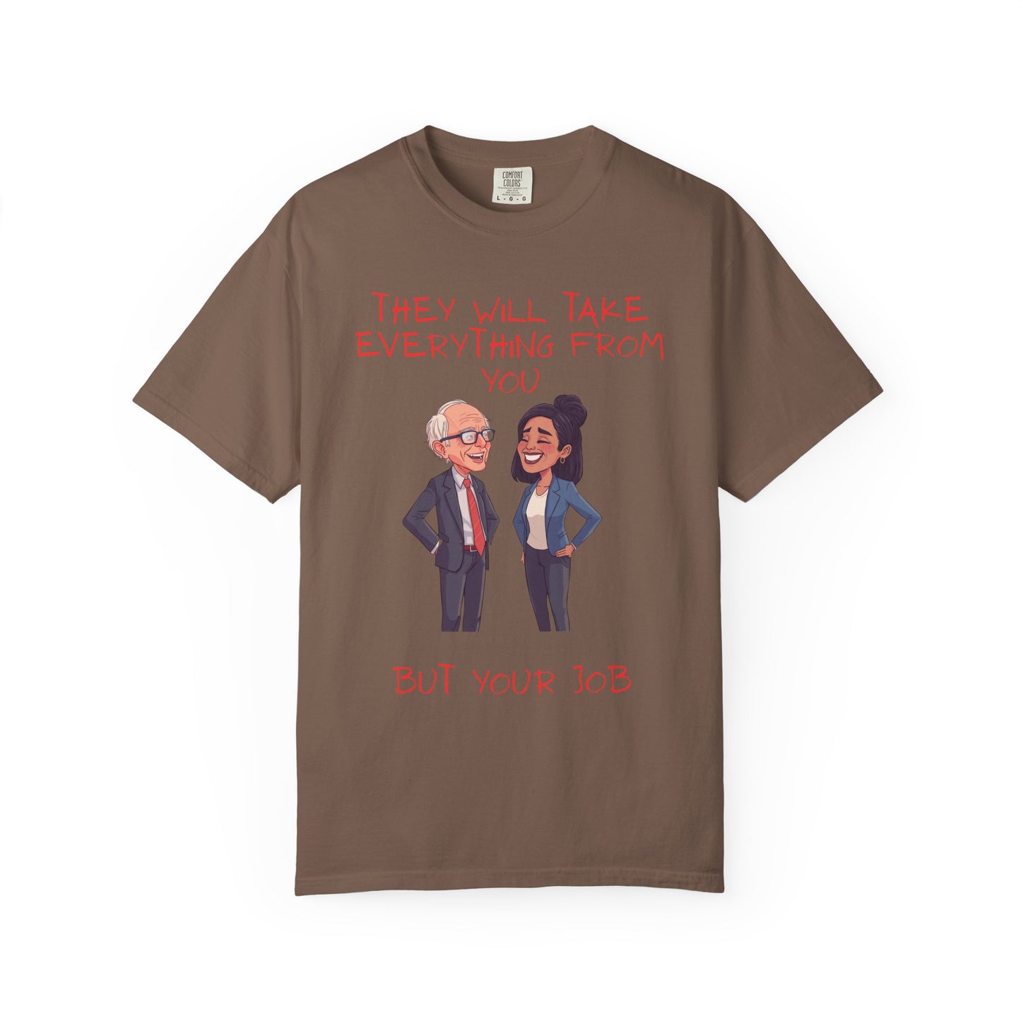 T-Shirt — 'They Will Take Everything From You But Your Job' Cartoon Duo Graphic Tee