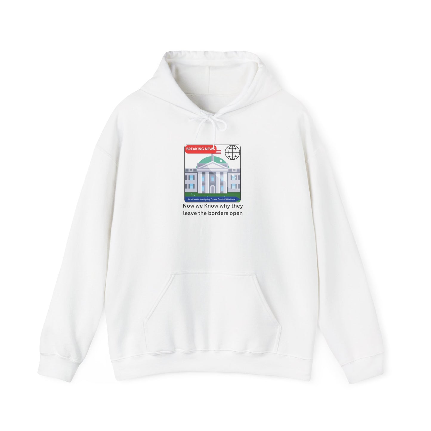 Hoodie — 'Now-we-know-why-they-leave-the-borders-open' White Graphic Protest Hoodie