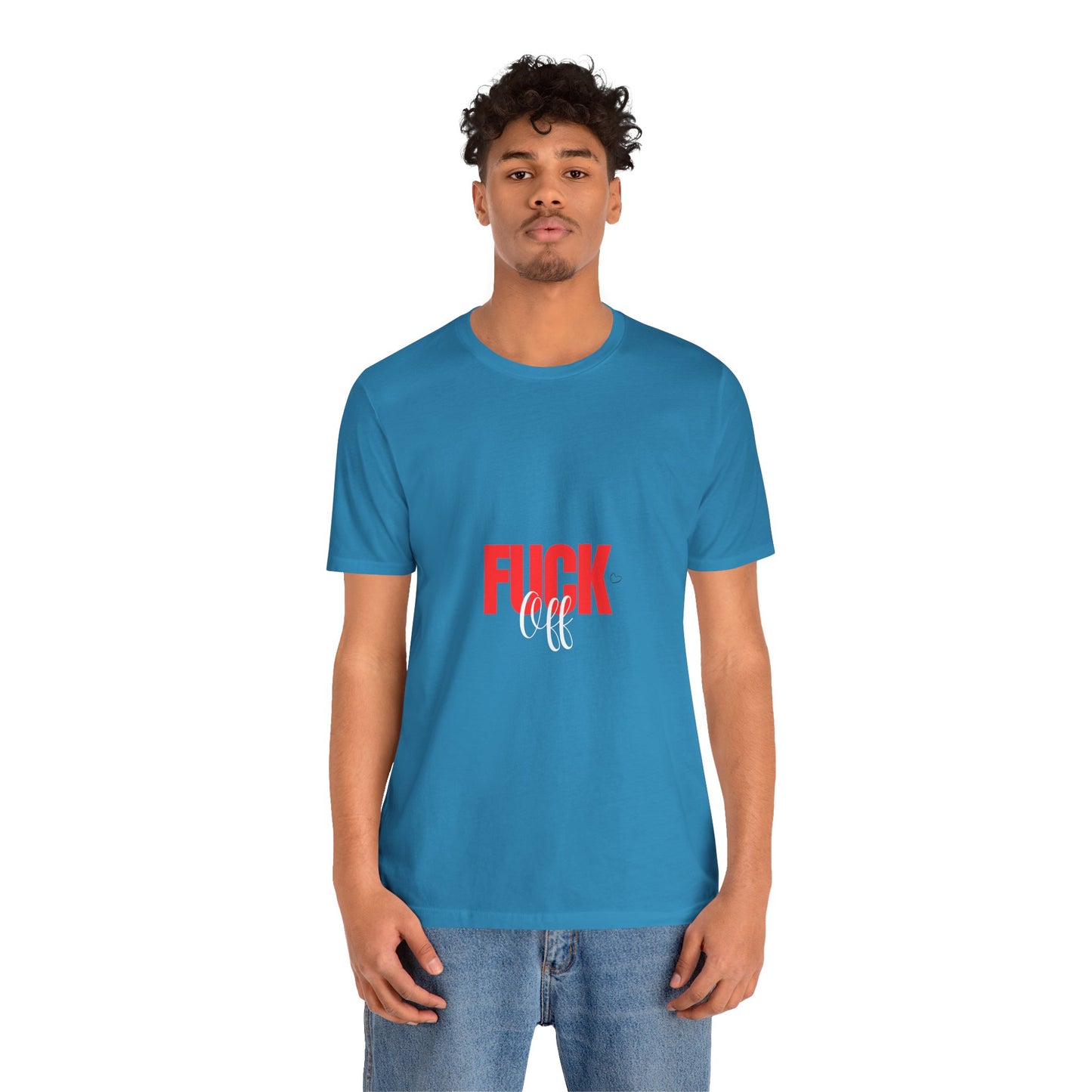 F*ck Off Graphic Tee — Bold Slogan Short Sleeve T-Shirt