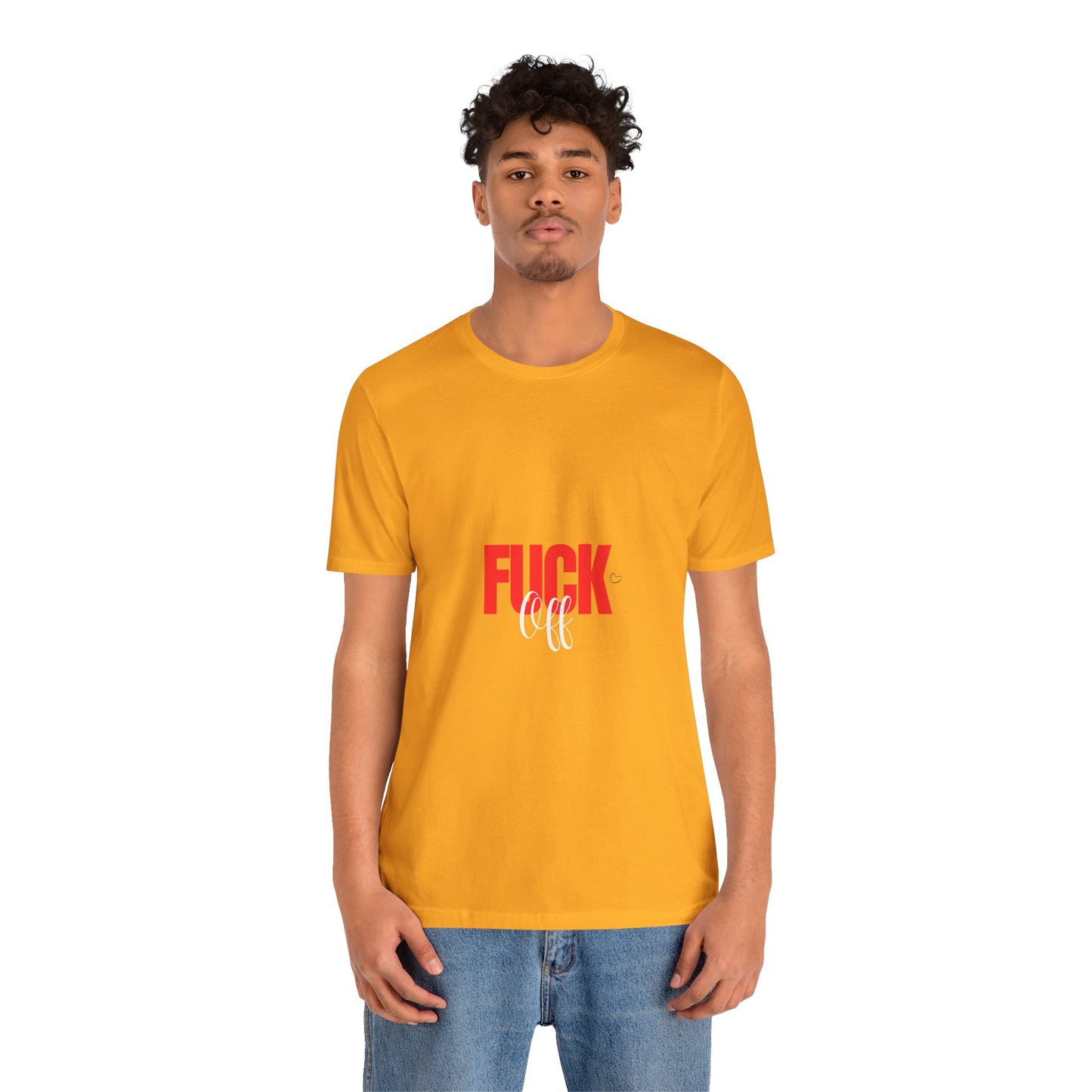 F*ck Off Graphic Tee — Bold Slogan Short Sleeve T-Shirt