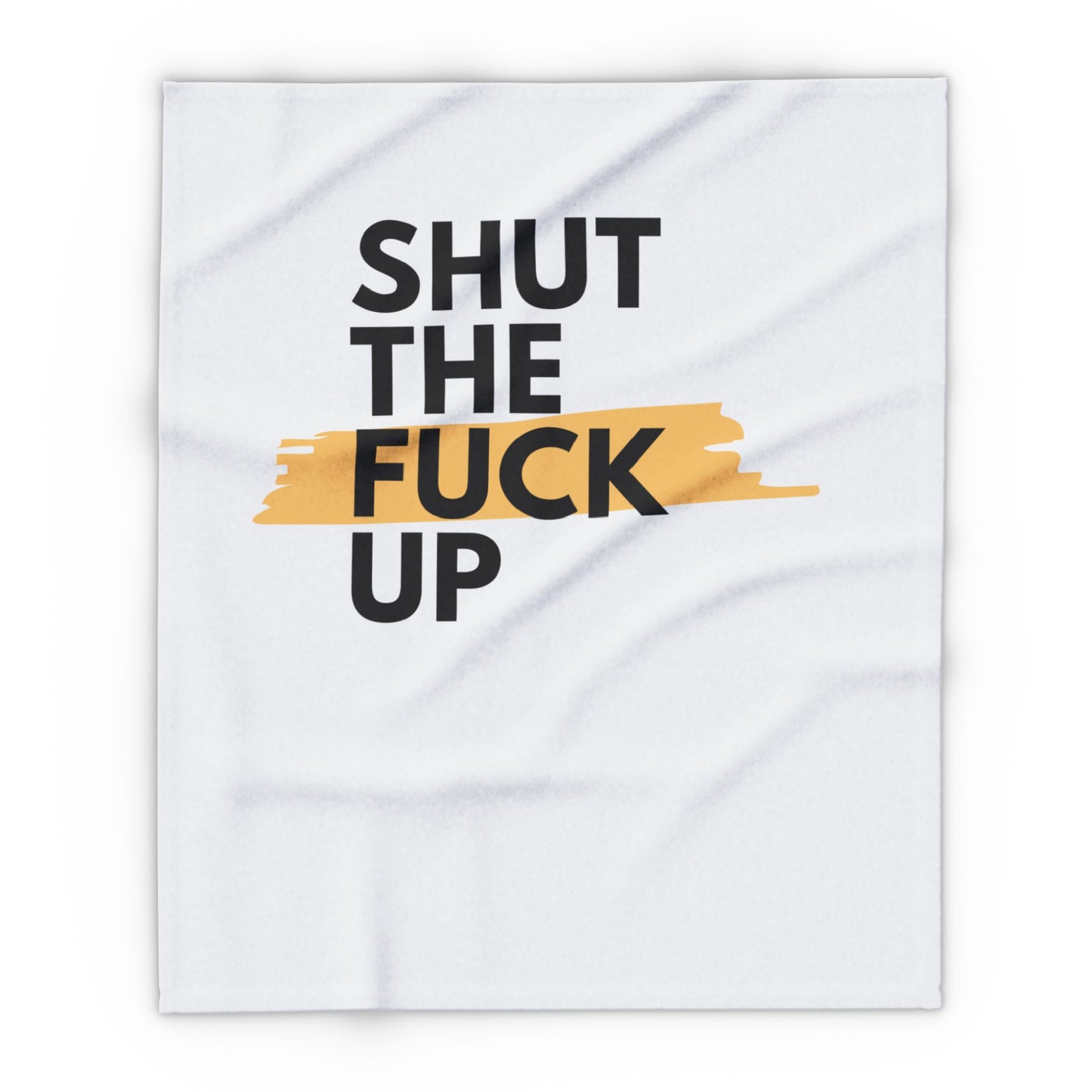 Arctic Fleece Blanket — 'Shut The F*** Up' Bold Text Throw