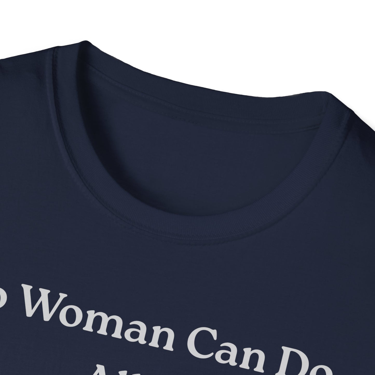 Controversial Checklist T-Shirt — "No Woman Can Do All 3" Graphic Tee