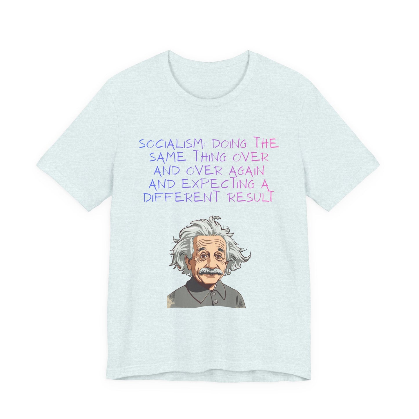 Einstein Graphic Tee — "Doing the Same Thing Over and Over" Funny Science T‑Shirt