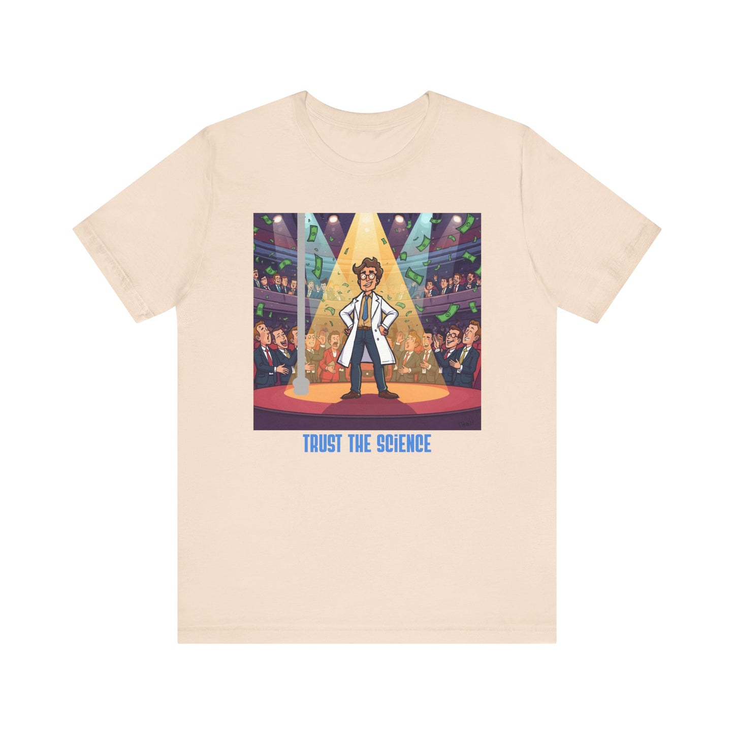 Trust the Science T-Shirt — Funny Scientist Graphic Tee