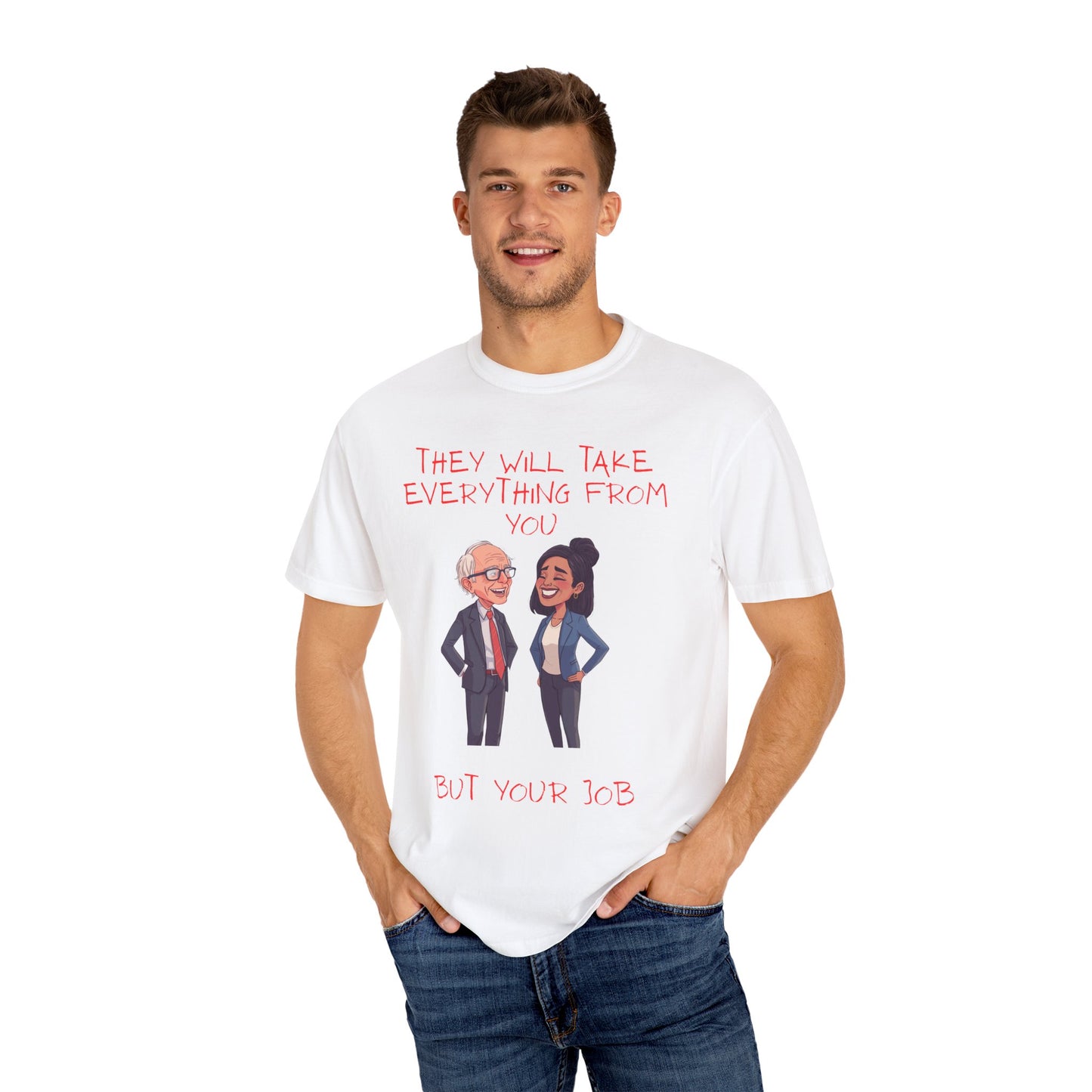 T-Shirt — 'They Will Take Everything From You But Your Job' Cartoon Duo Graphic Tee