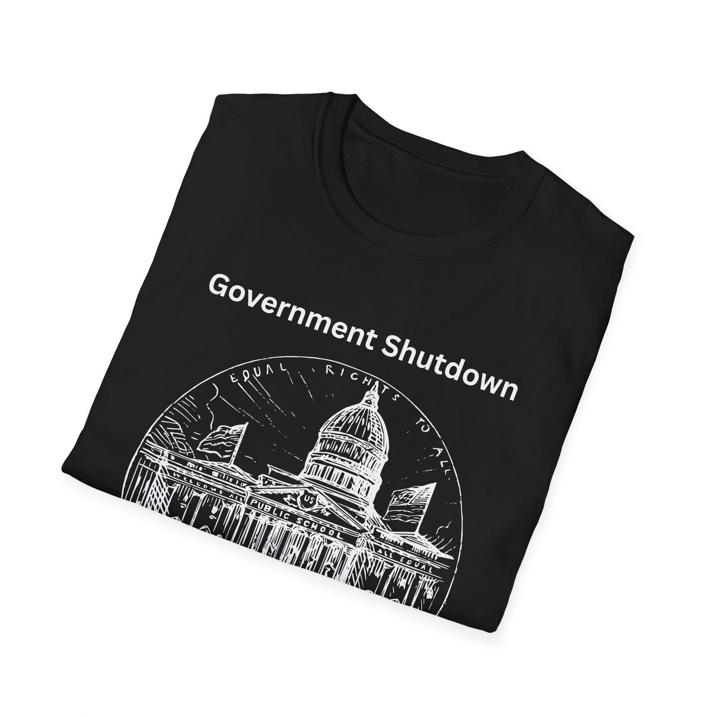 Government Shutdown Didn't Notice T-Shirt — Capitol Graphic Political Humor Tee