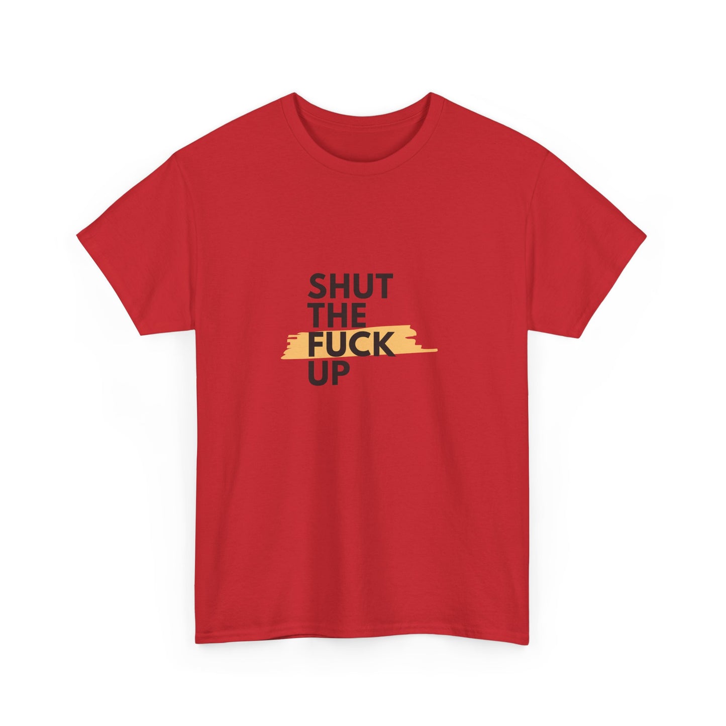 Shut The F*** Up Tee — Graphic Slogan T‑Shirt with Yellow Brushstroke
