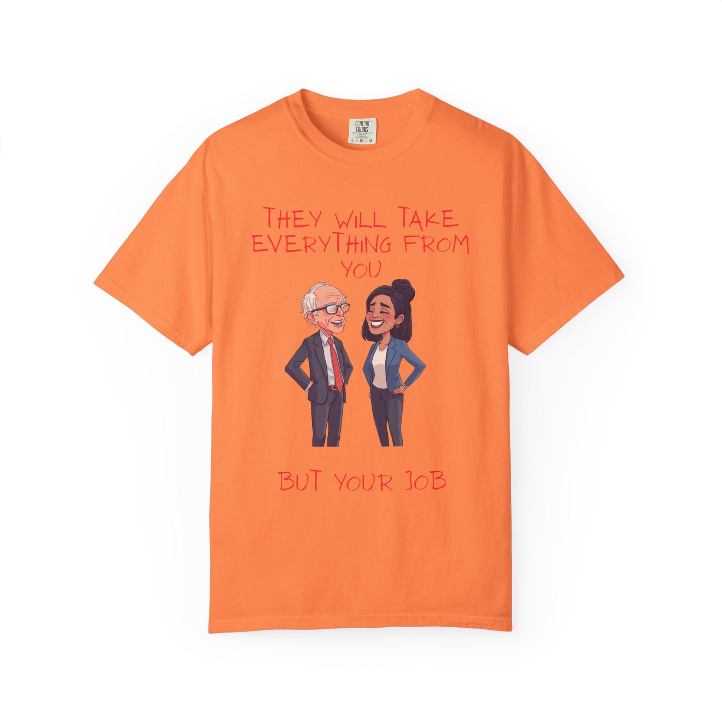 T-Shirt — 'They Will Take Everything From You But Your Job' Cartoon Duo Graphic Tee