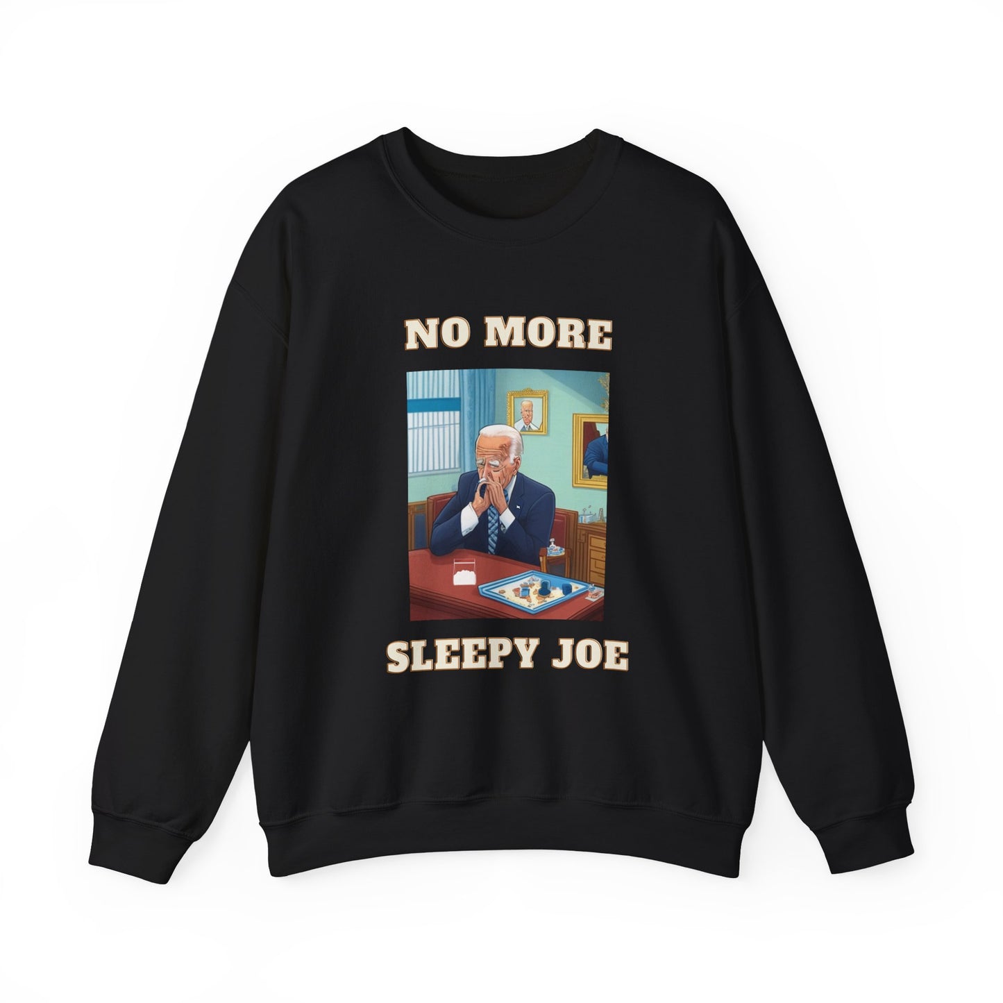 Crewneck Sweatshirt — "No More Sleepy Joe" Graphic Pullover