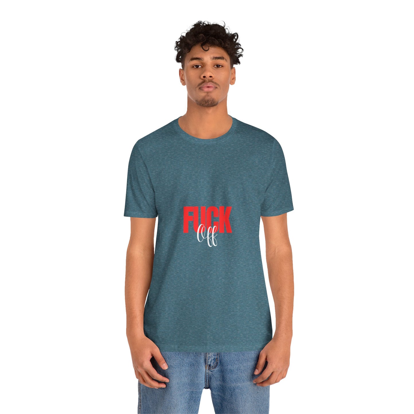F*ck Off Graphic Tee — Bold Slogan Short Sleeve T-Shirt