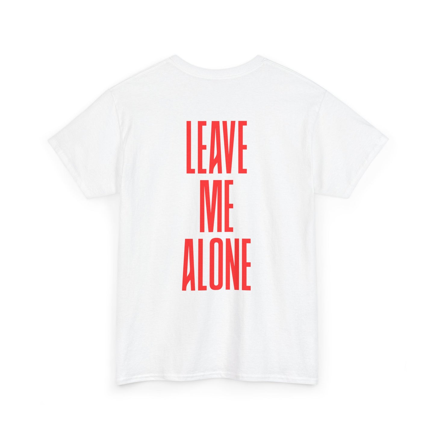 T-Shirt — 'Leave Me Alone' Bold Back Print Tee