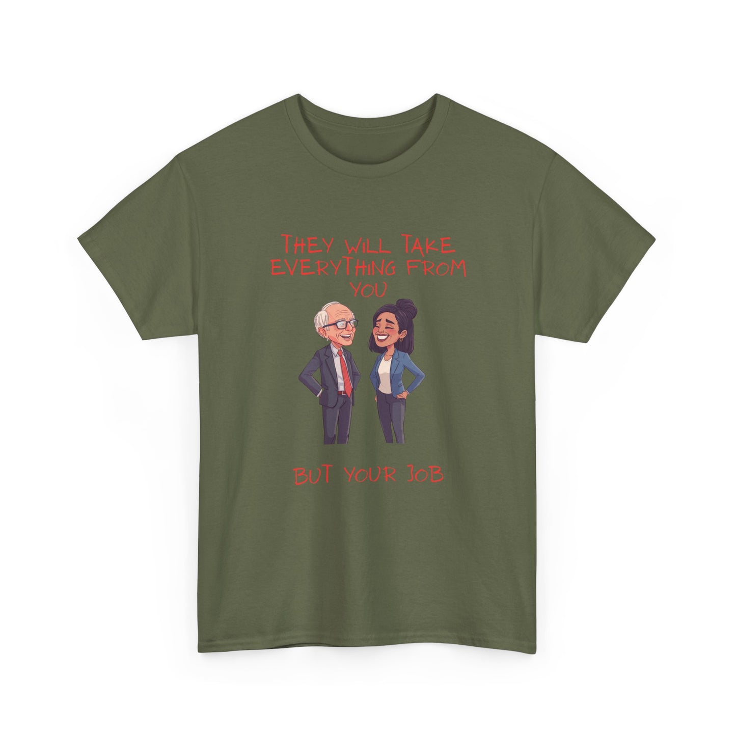 T‑Shirt — 'They Will Take Everything From You But You'll X‑3' Cartoon Political Couple Graphic Tee