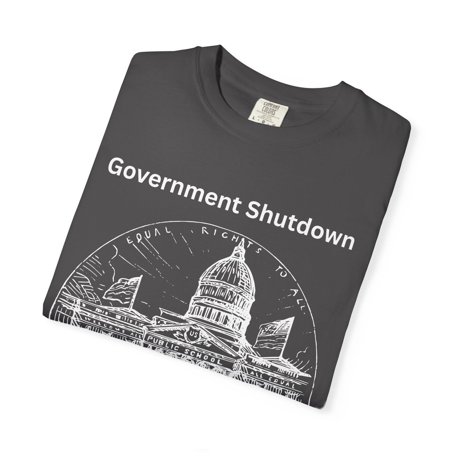 Government Shutdown Didn’t Notice T-Shirt — Capitol Sketch Political Tee