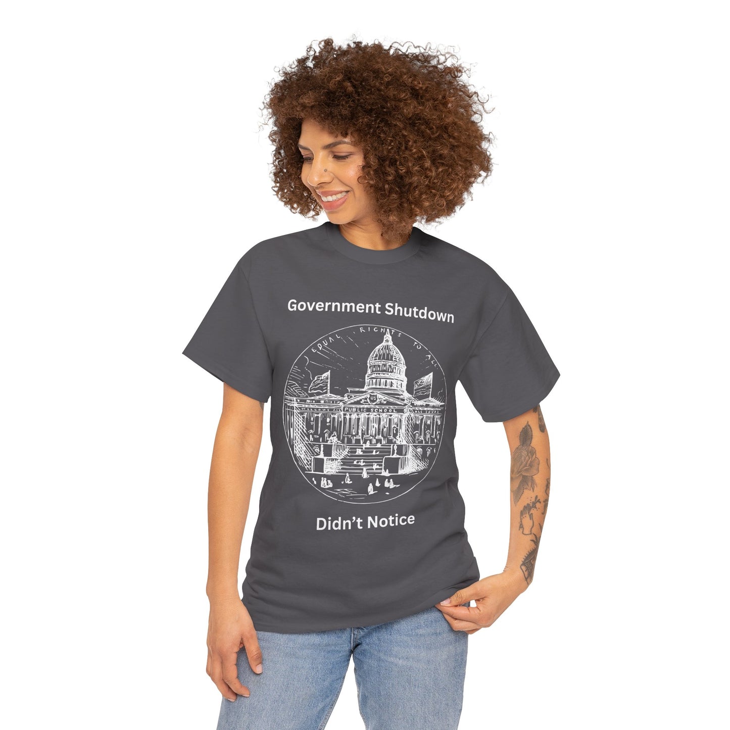 Government Shutdown Didn't Notice T-Shirt — Capitol Graphic Political Humor Tee