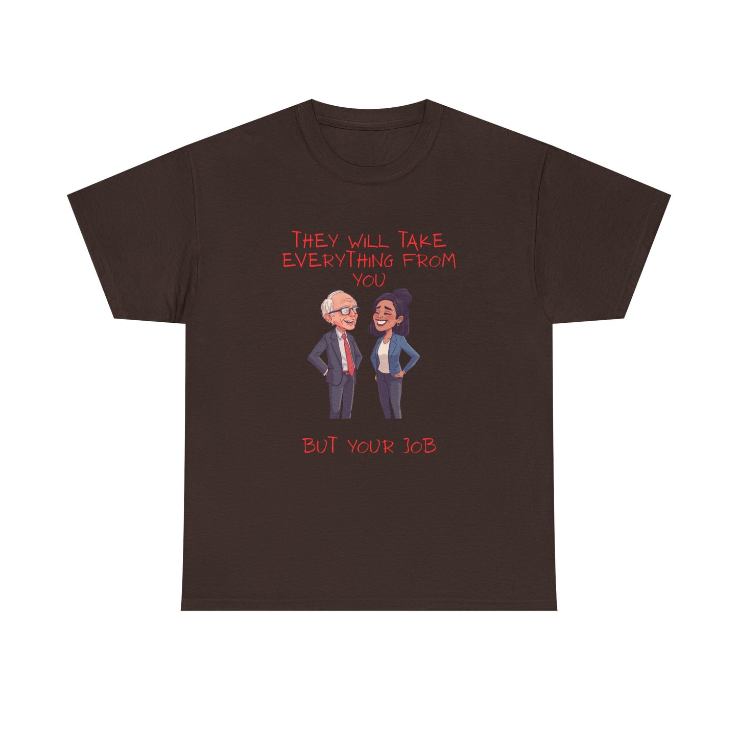 T‑Shirt — 'They Will Take Everything From You But You'll X‑3' Cartoon Political Couple Graphic Tee