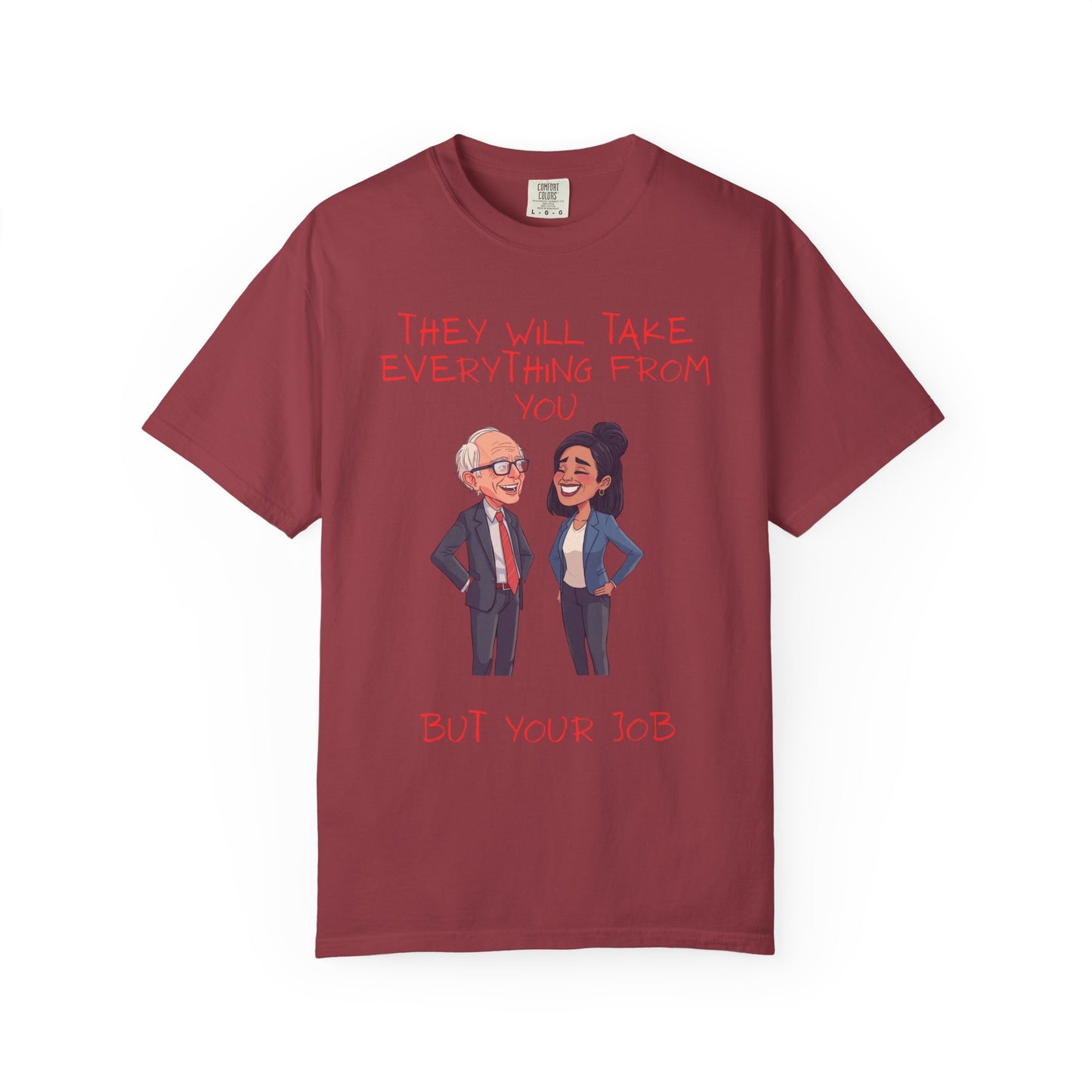 T-Shirt — 'They Will Take Everything From You But Your Job' Cartoon Duo Graphic Tee