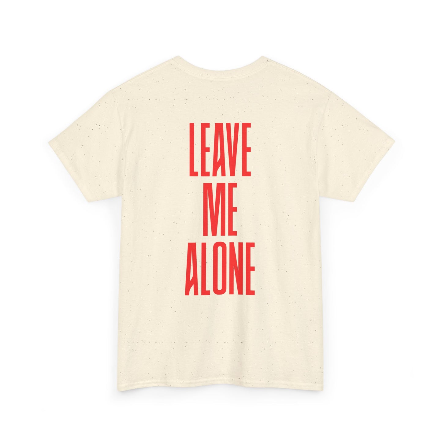 T-Shirt — 'Leave Me Alone' Bold Back Print Tee