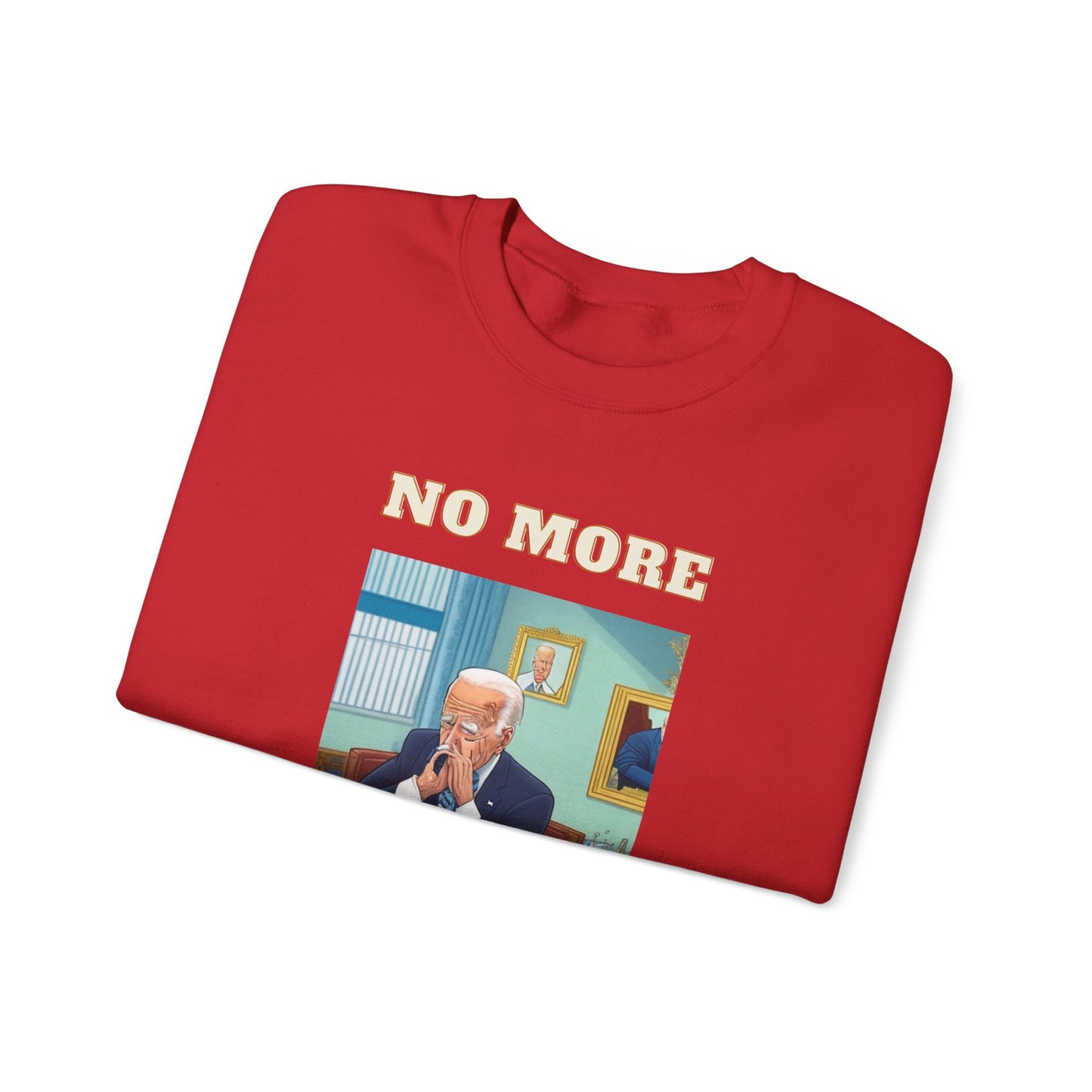 Crewneck Sweatshirt — "No More Sleepy Joe" Graphic Pullover
