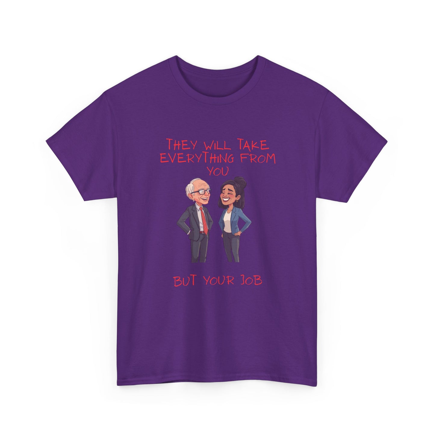 T‑Shirt — 'They Will Take Everything From You But You'll X‑3' Cartoon Political Couple Graphic Tee
