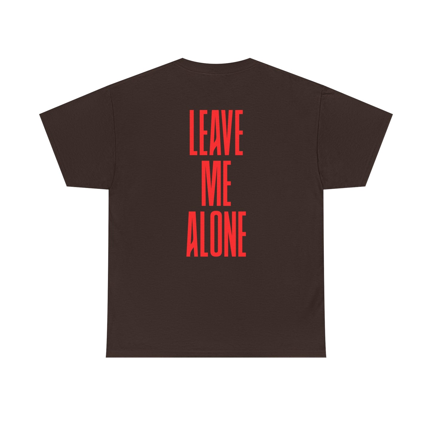 T-Shirt — 'Leave Me Alone' Bold Back Print Tee