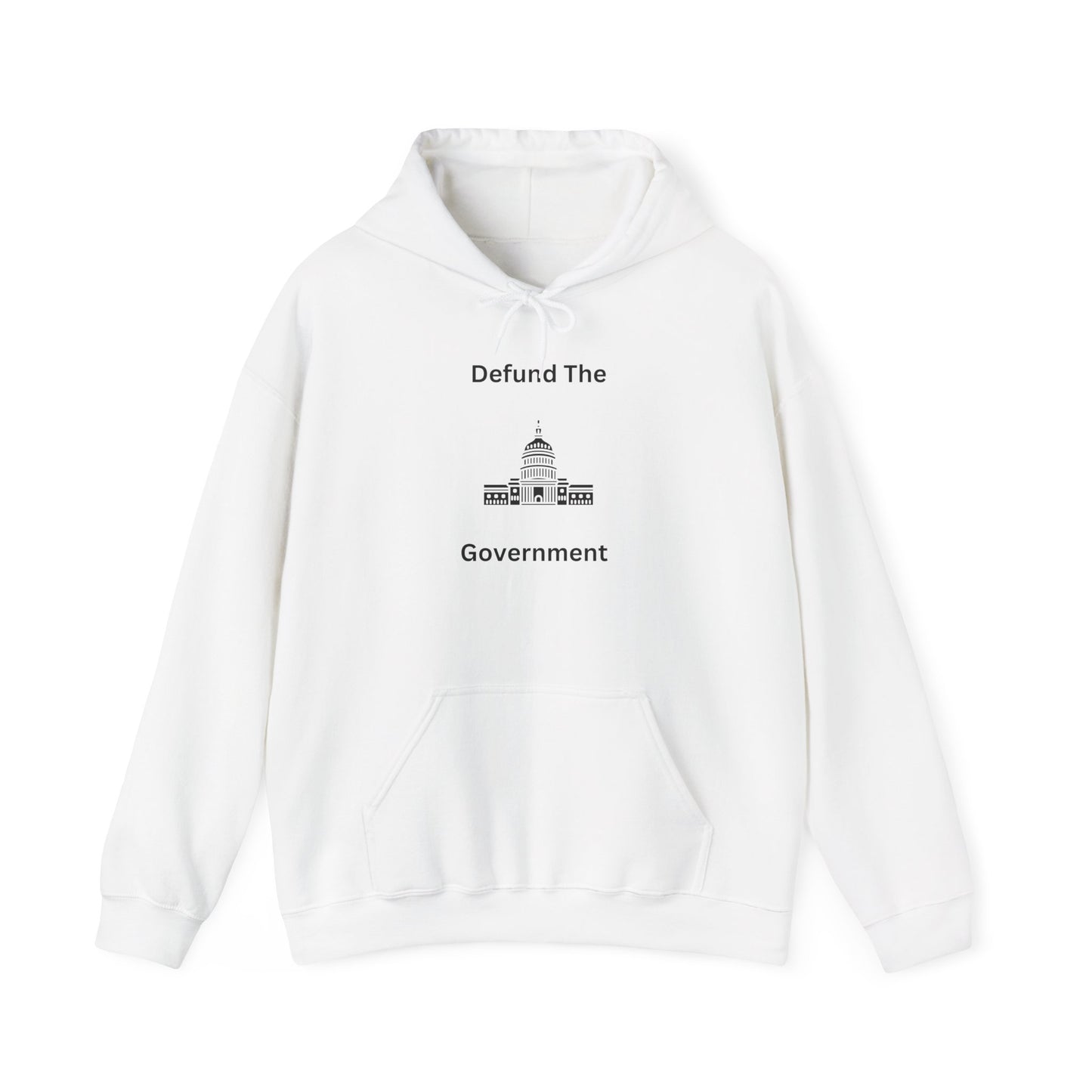 Political Statement Hoodie — “Defund The Government” Capitol Graphic