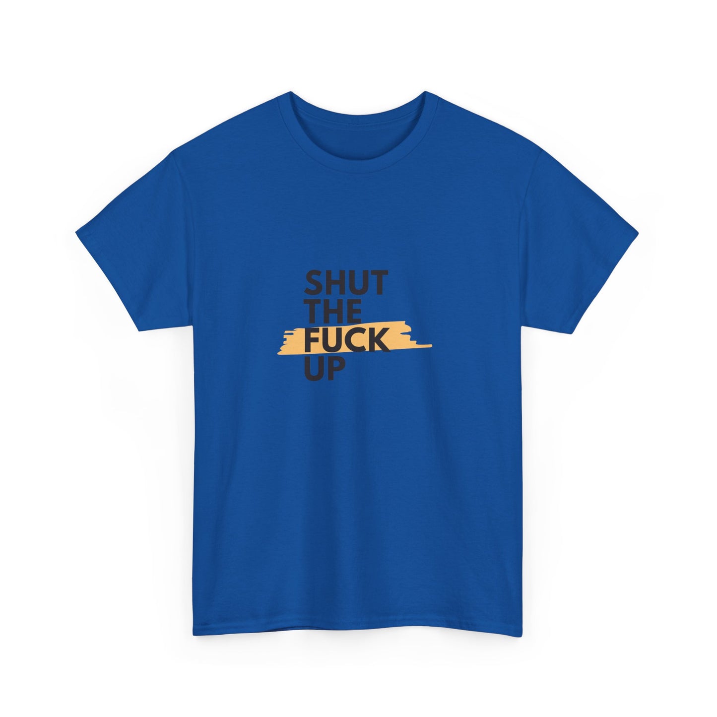 Shut The F*** Up Tee — Graphic Slogan T‑Shirt with Yellow Brushstroke
