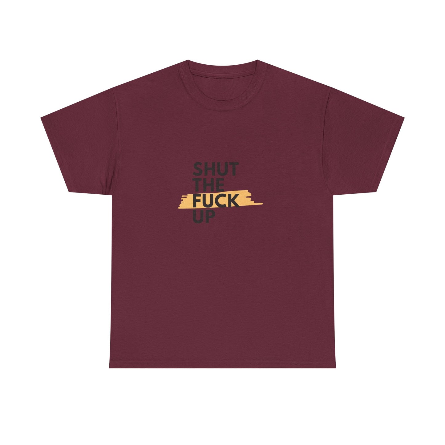 Shut The F*** Up Tee — Graphic Slogan T‑Shirt with Yellow Brushstroke