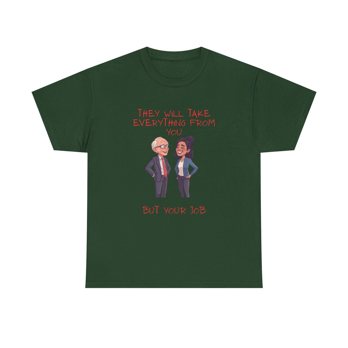 T‑Shirt — 'They Will Take Everything From You But You'll X‑3' Cartoon Political Couple Graphic Tee