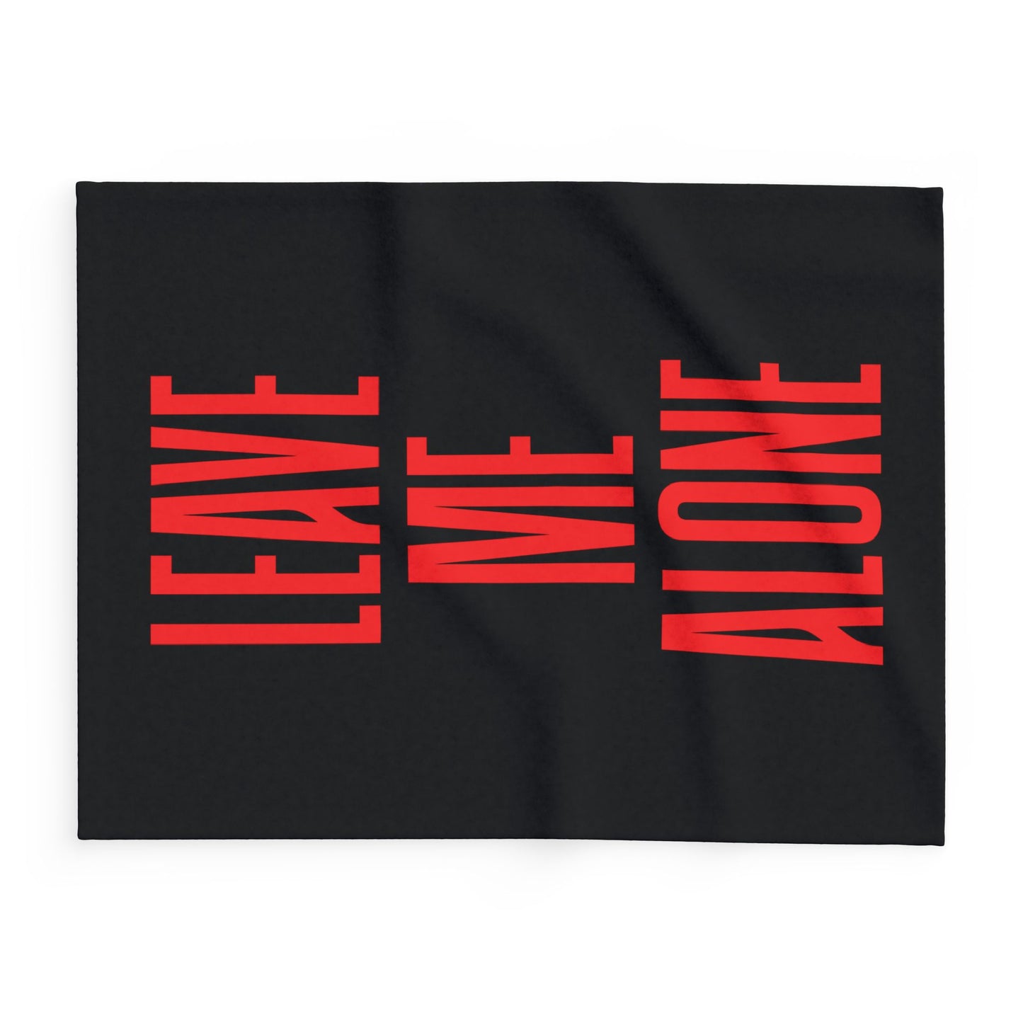 Leave Me Alone Fleece Blanket — Bold Red Typography on Black Arctic Throw