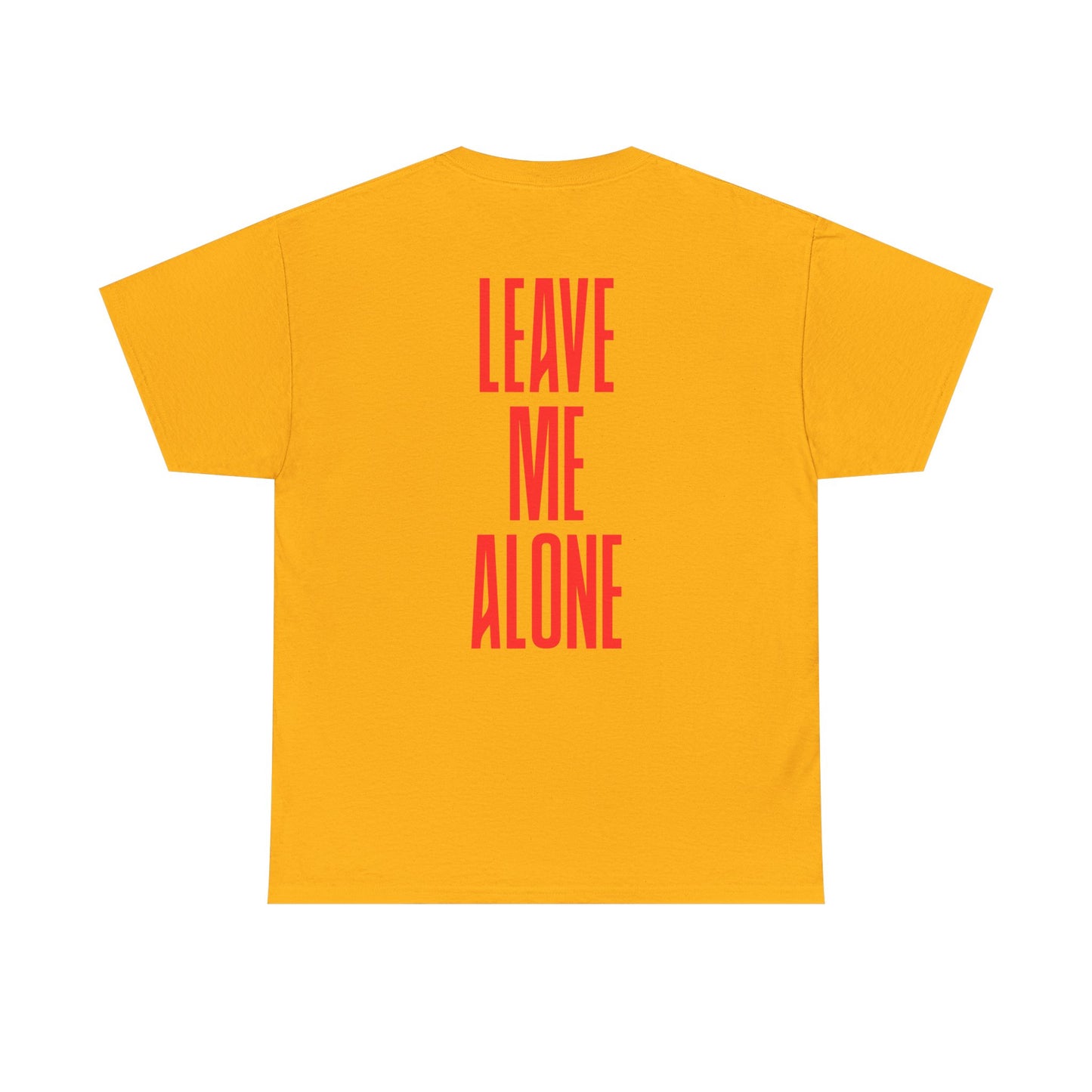 T-Shirt — 'Leave Me Alone' Bold Back Print Tee