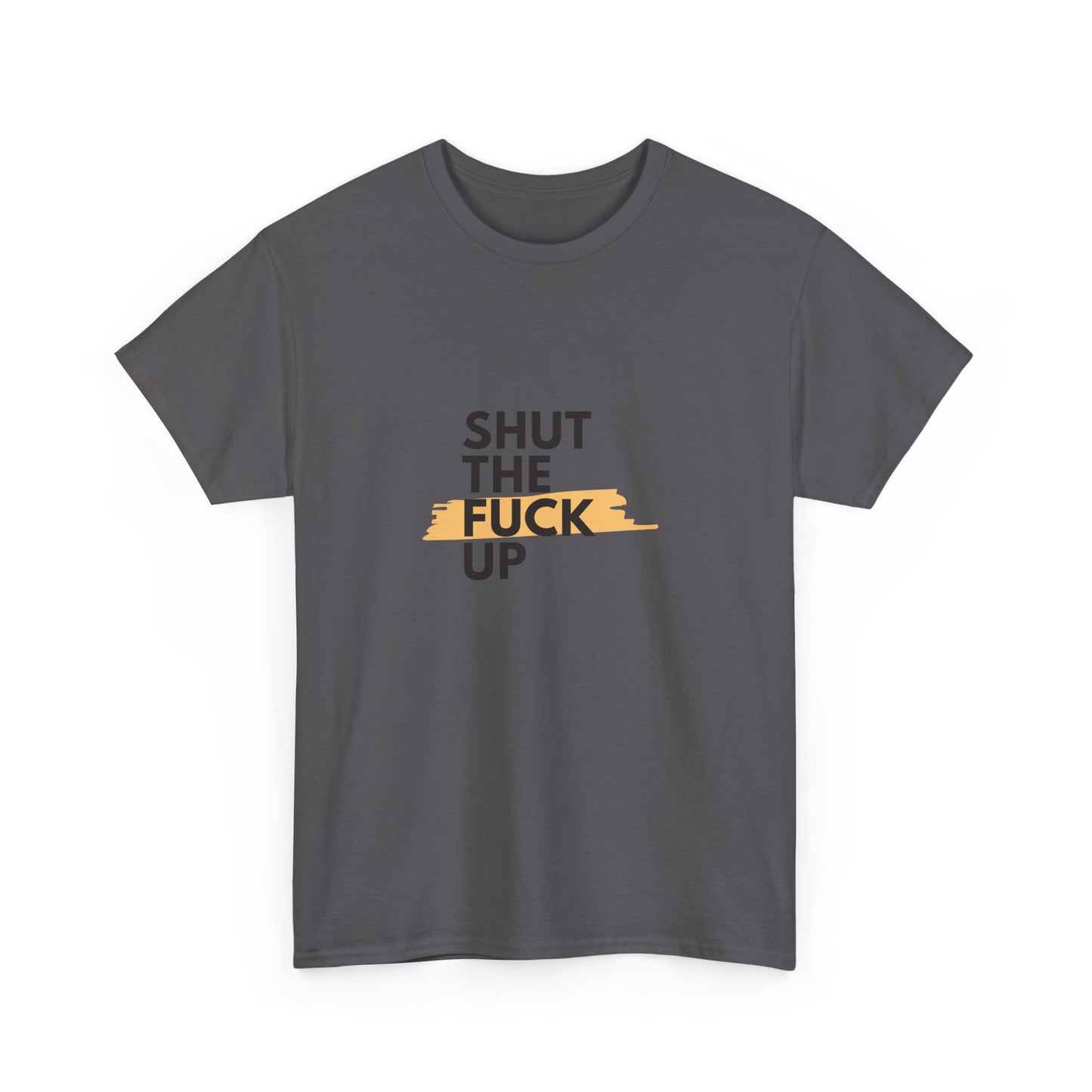 Shut The F*** Up Tee — Graphic Slogan T‑Shirt with Yellow Brushstroke