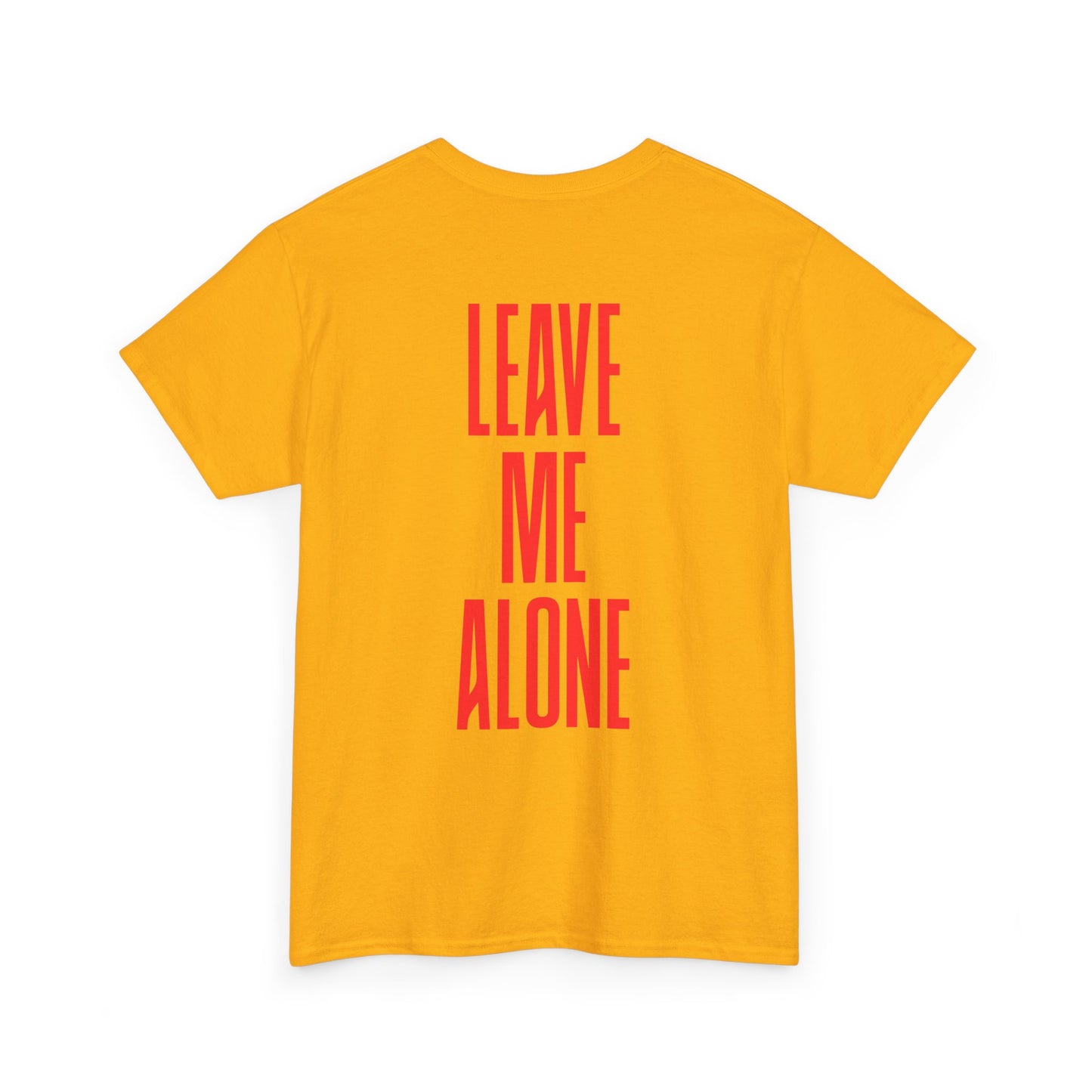 T-Shirt — 'Leave Me Alone' Bold Back Print Tee
