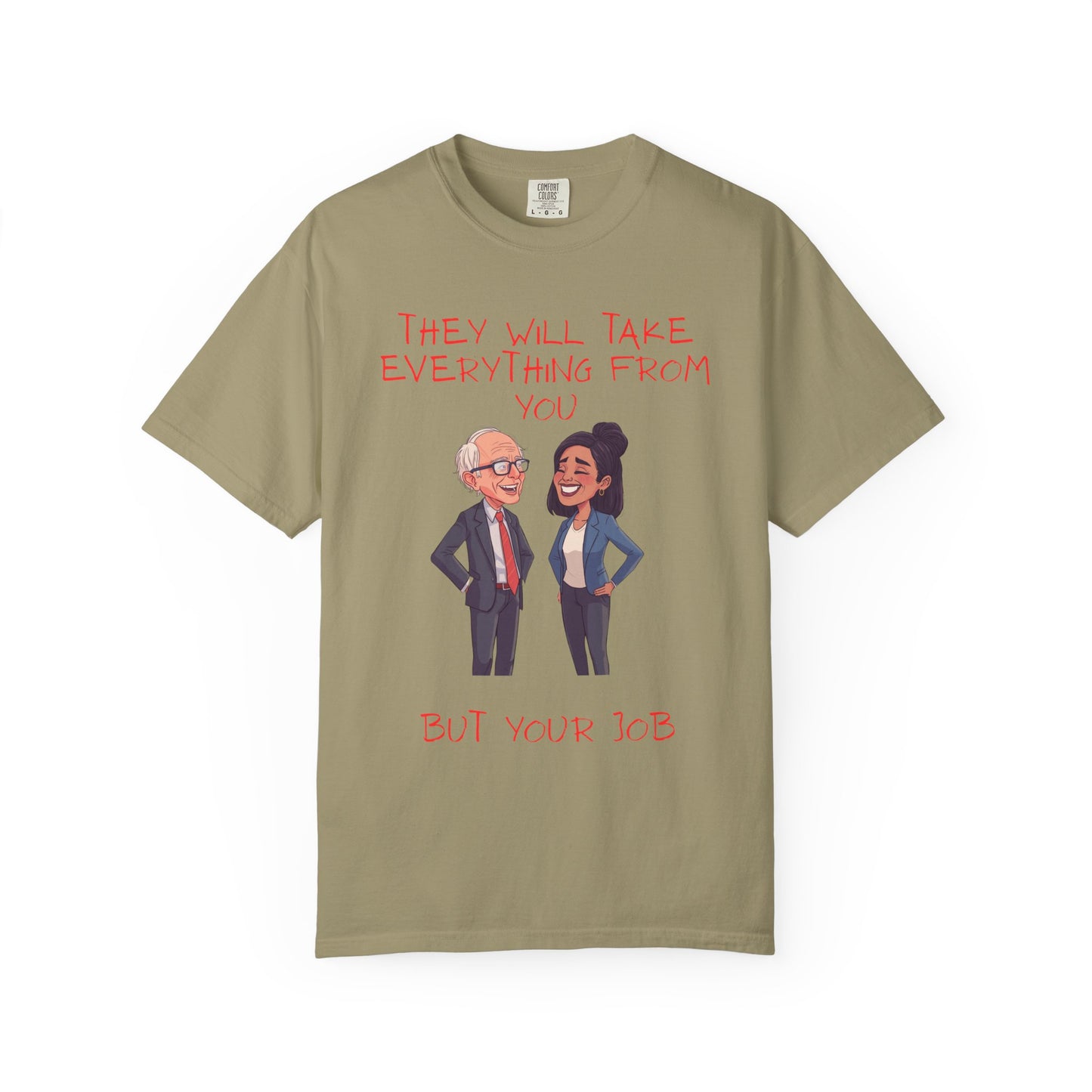 T-Shirt — 'They Will Take Everything From You But Your Job' Cartoon Duo Graphic Tee