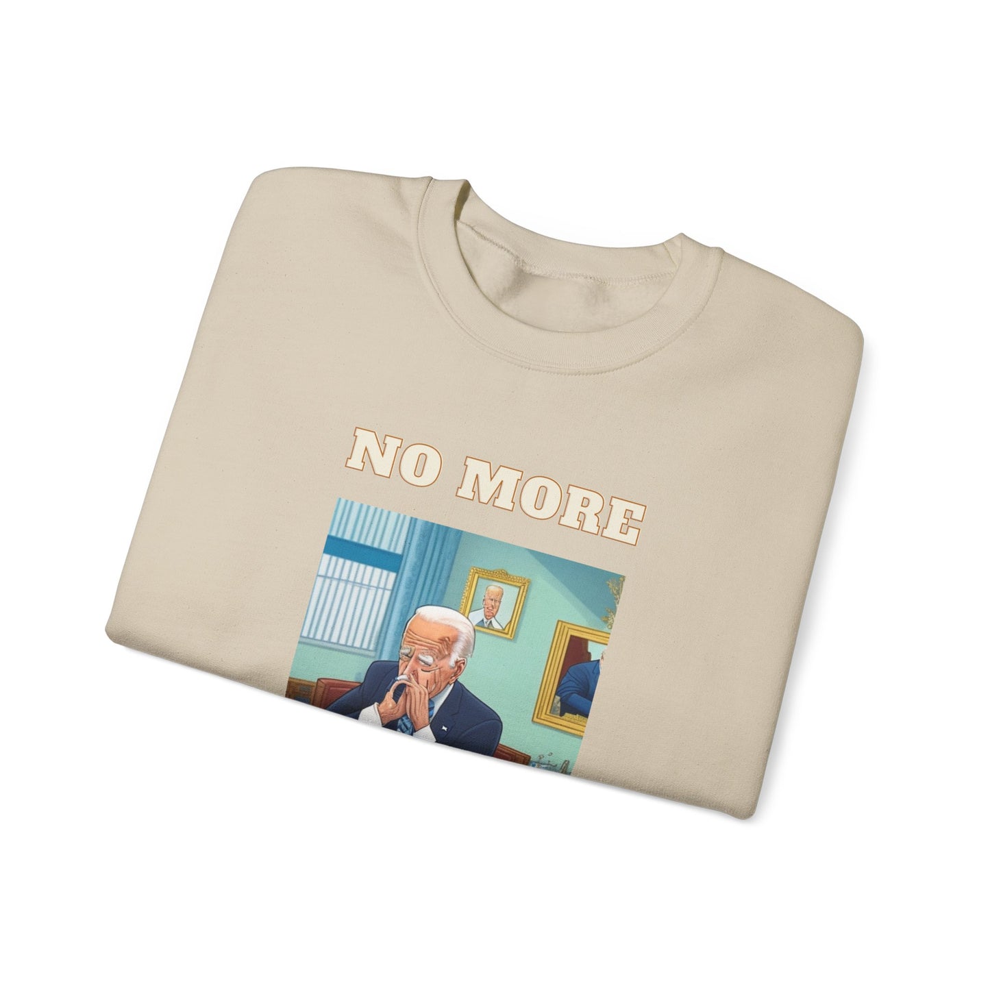 Crewneck Sweatshirt — "No More Sleepy Joe" Graphic Pullover