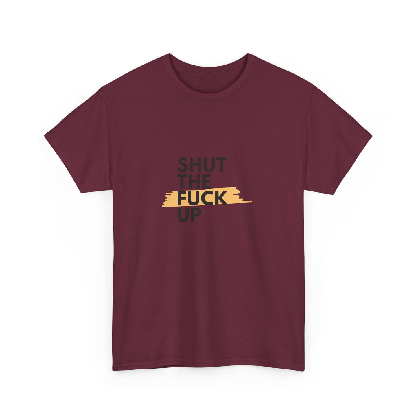 Shut The F*** Up Tee — Graphic Slogan T‑Shirt with Yellow Brushstroke