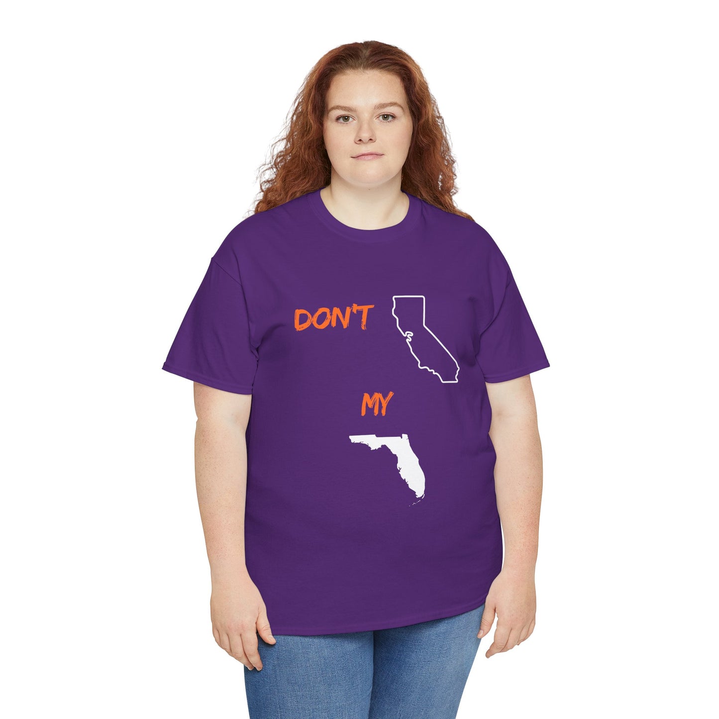 Don't California my Florida Graphic Tee — Humorous State Rivalry T-Shirt