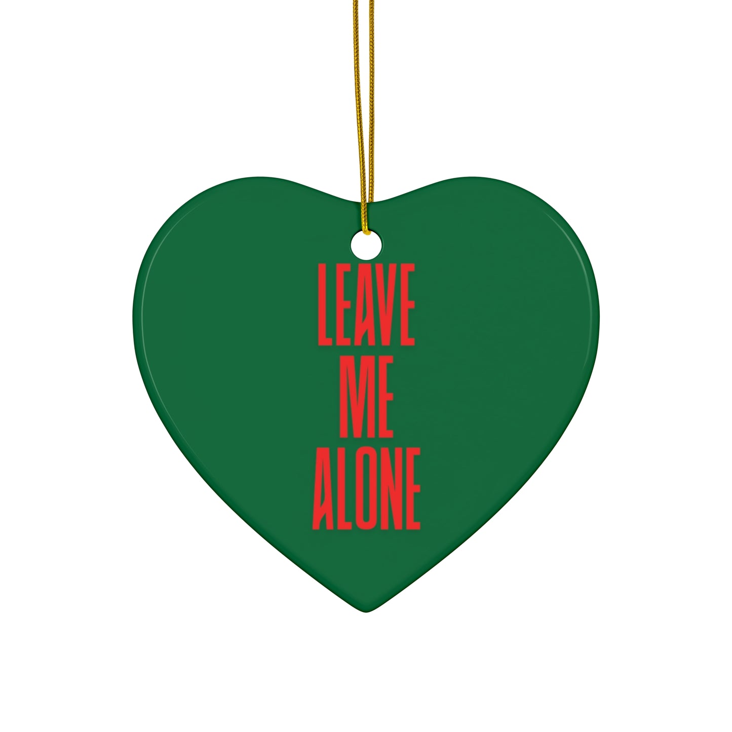 Star Ceramic Ornament - "Leave Me Alone" Funny Holiday Decoration
