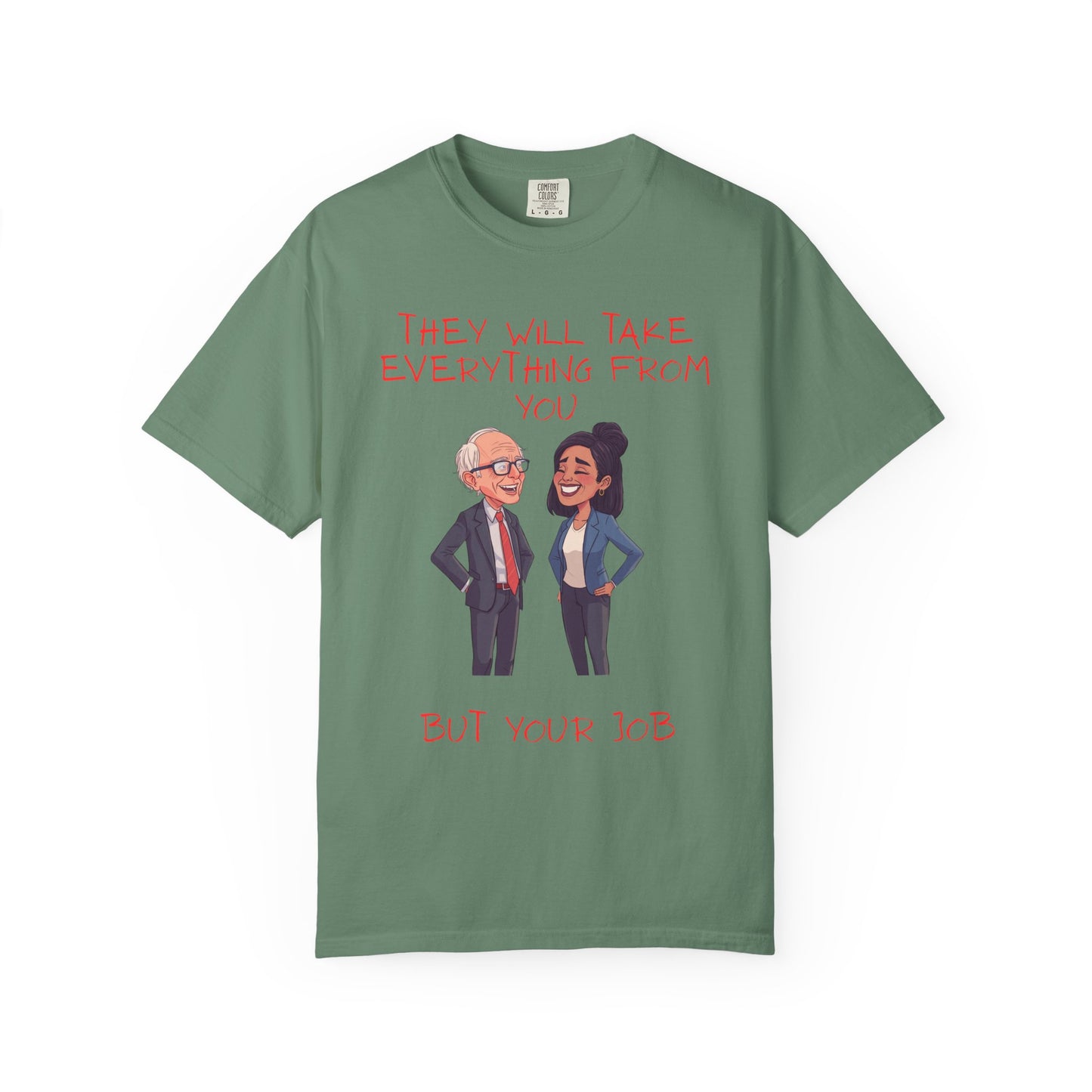 T-Shirt — 'They Will Take Everything From You But Your Job' Cartoon Duo Graphic Tee