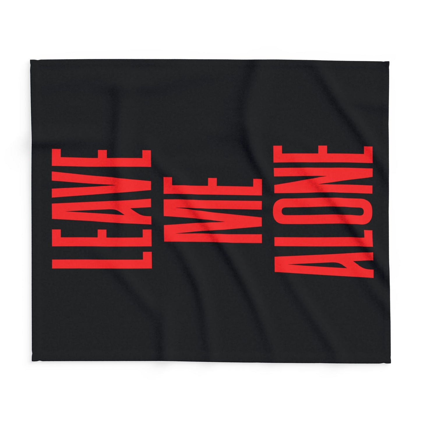 Leave Me Alone Fleece Blanket — Bold Red Typography on Black Arctic Throw