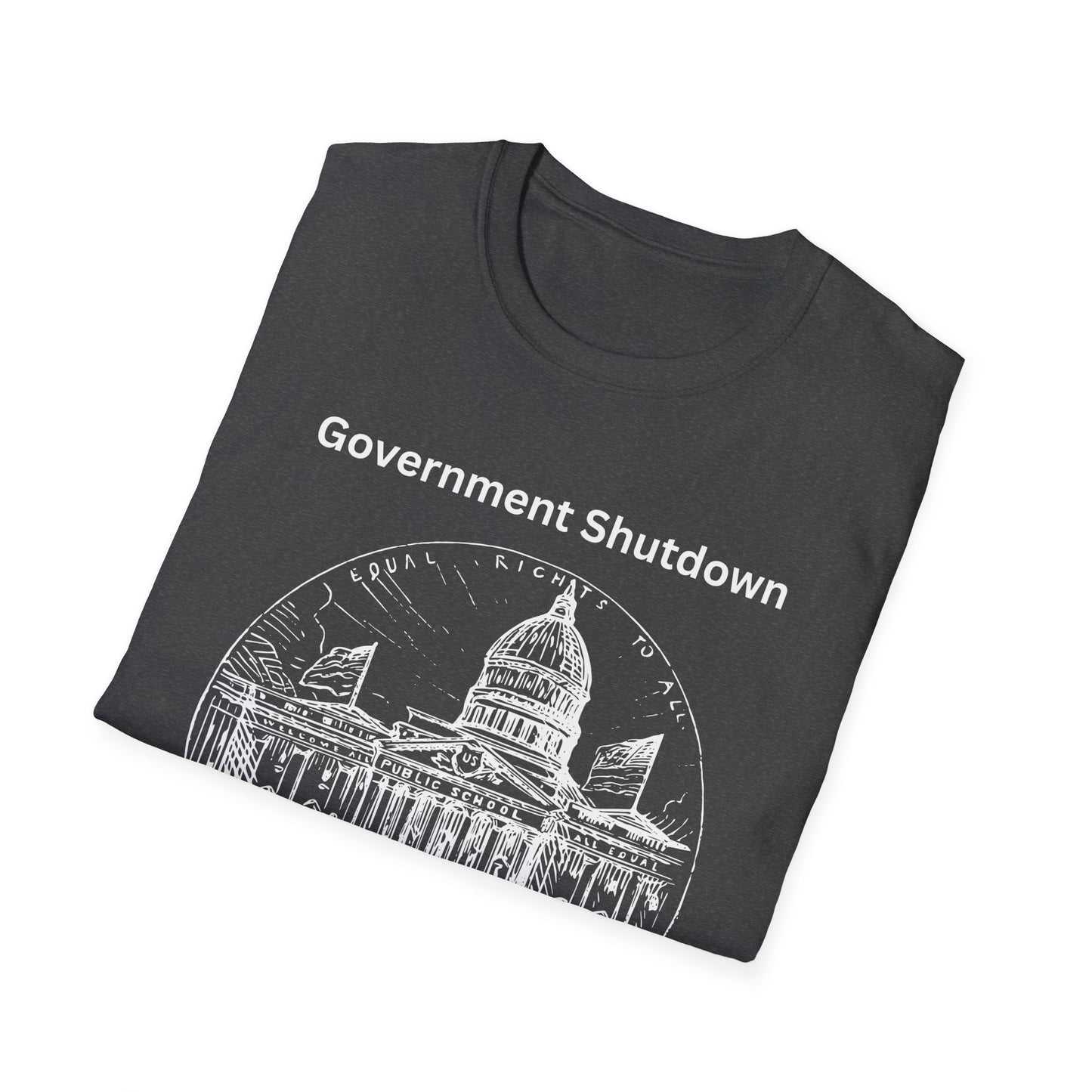 Government Shutdown Didn't Notice T-Shirt — Capitol Graphic Political Humor Tee