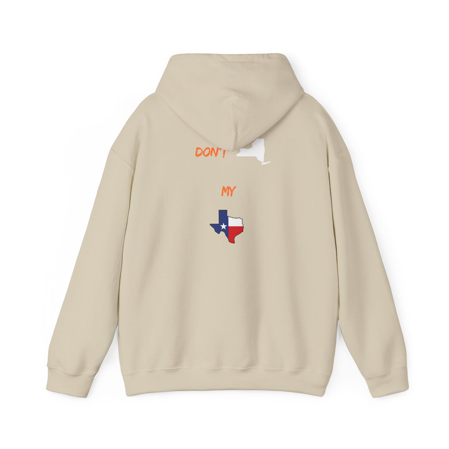 Texas State Hoodie — "Don't Mess With My Texas" Graphic Pullover