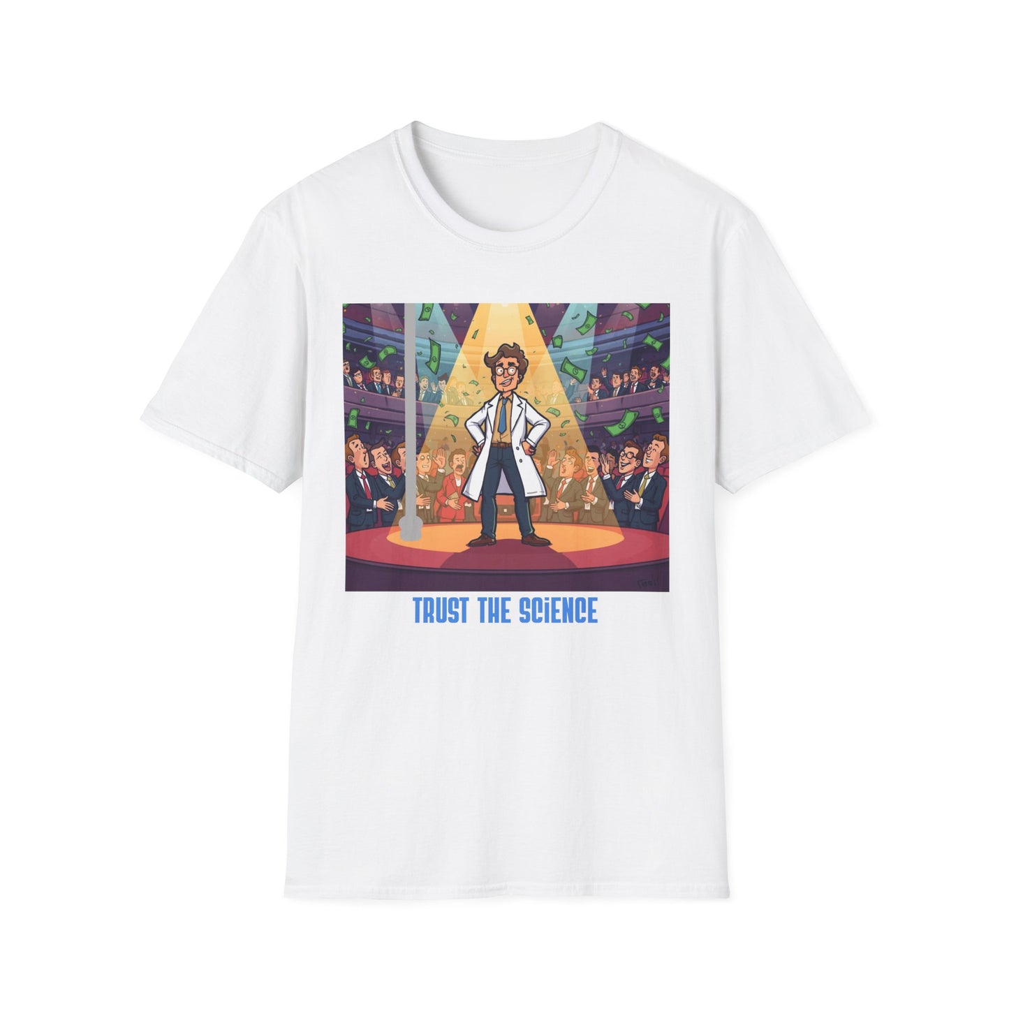 Trust the Science T-Shirt — Funny Scientist Cartoon Tee